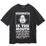 NISHIMOTO IS THE MOUTH ニシモトイズザマウス 通販 神戸